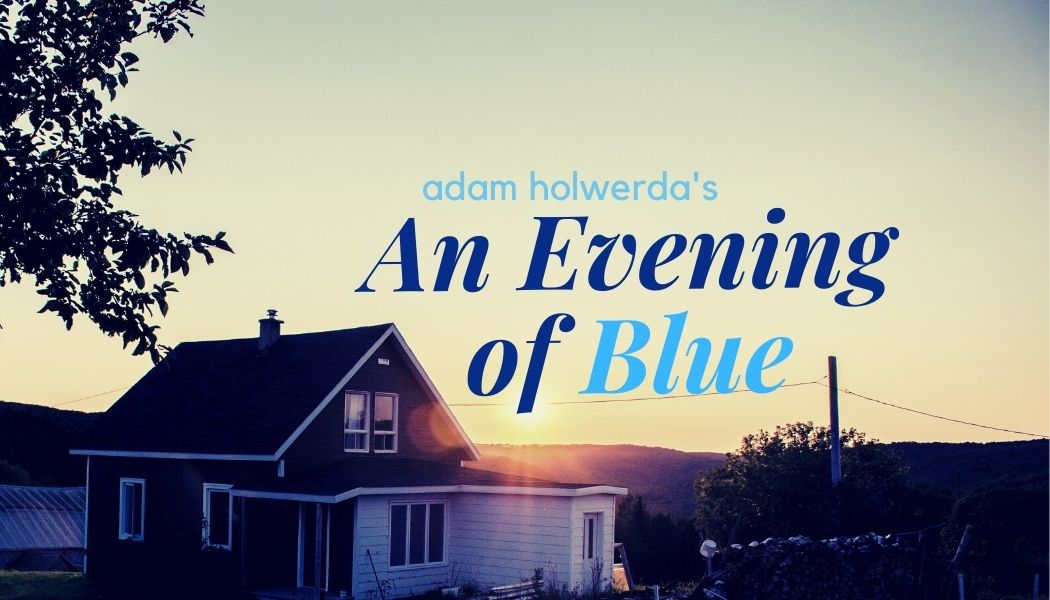 An Evening of Blue